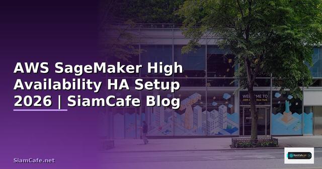 AWS SageMaker High Availability HA Setup