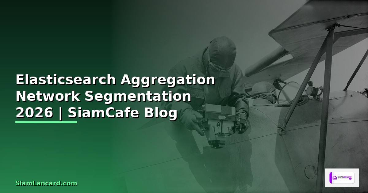 Elasticsearch Aggregation Network Segmentation