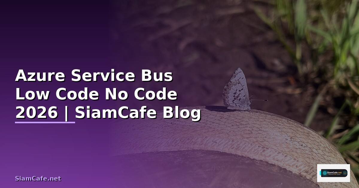 Azure Service Bus Low Code No Code