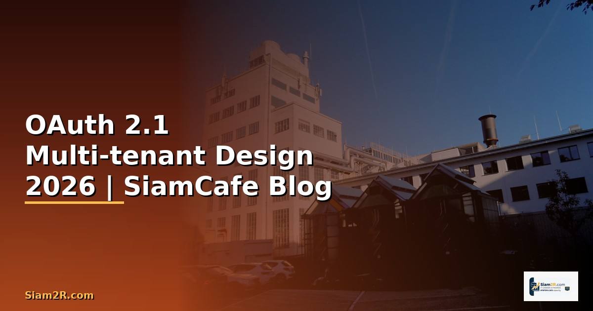 OAuth 2.1 Multi-tenant Design