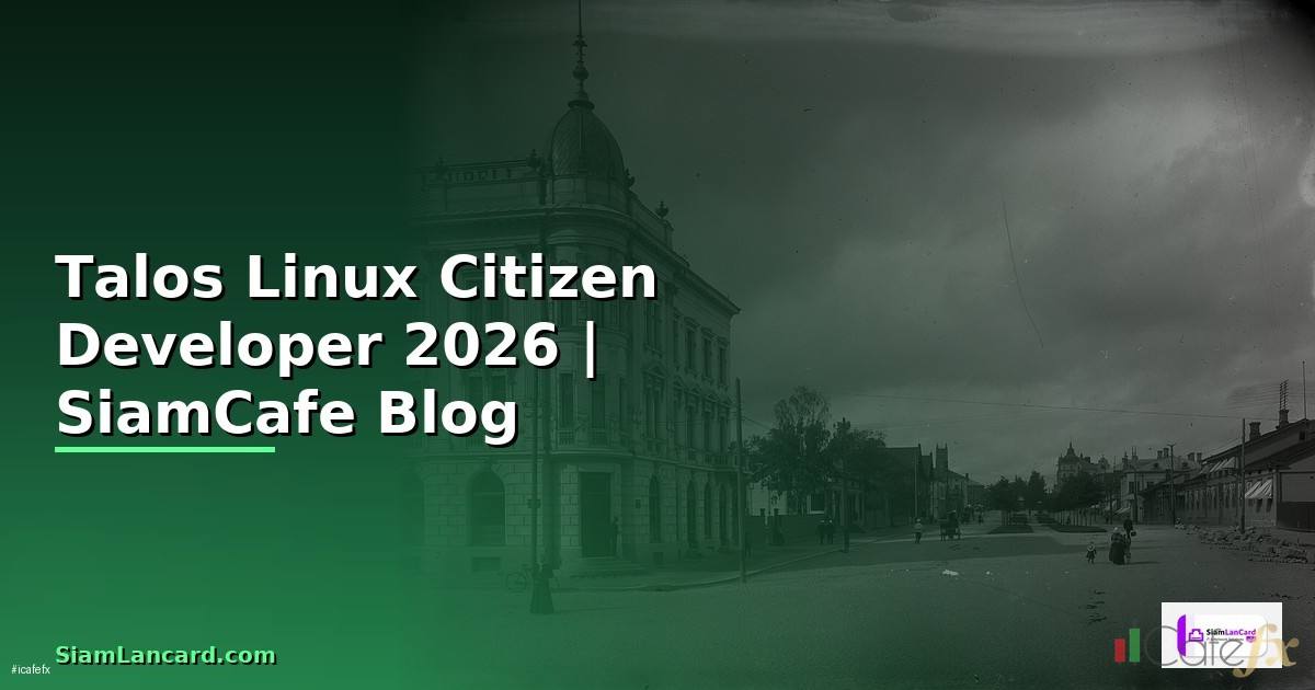 Talos Linux Citizen Developer
