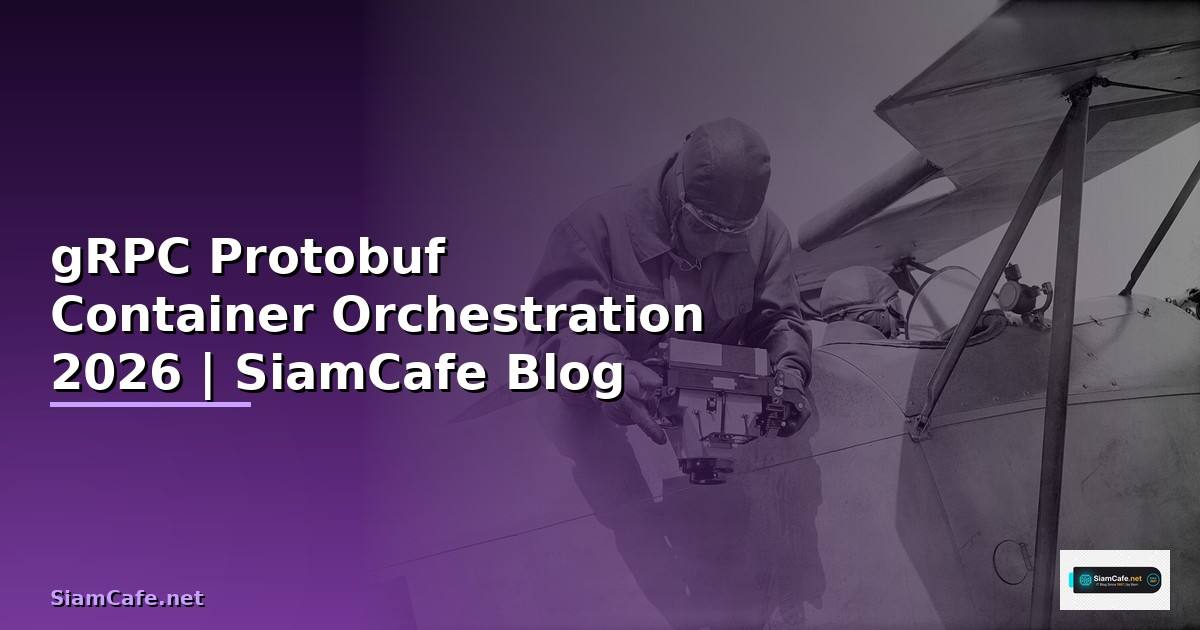 gRPC Protobuf Container Orchestration
