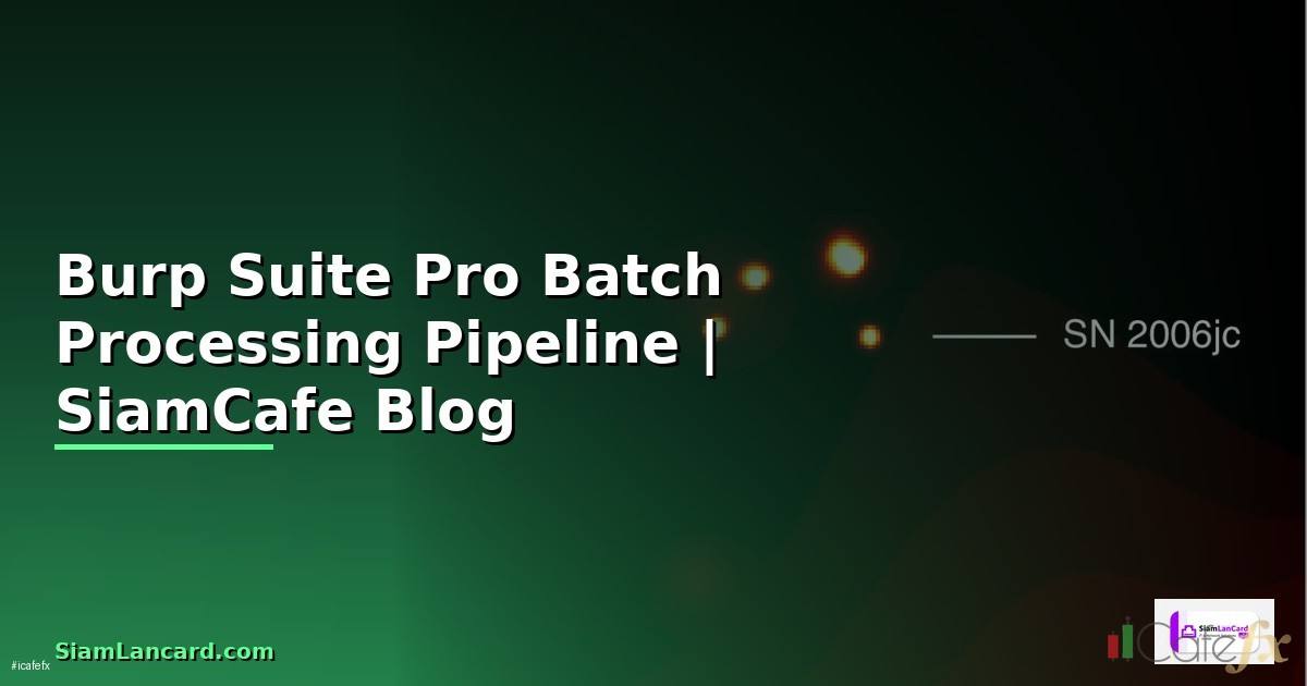 Burp Suite Pro Batch Processing Pipeline