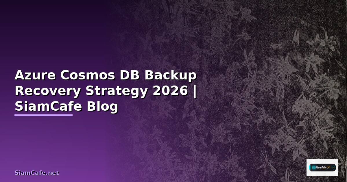 Azure Cosmos DB Backup Recovery Strategy