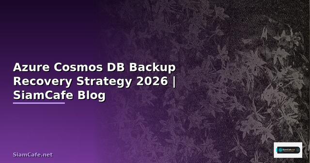 Azure Cosmos DB Backup Recovery Strategy