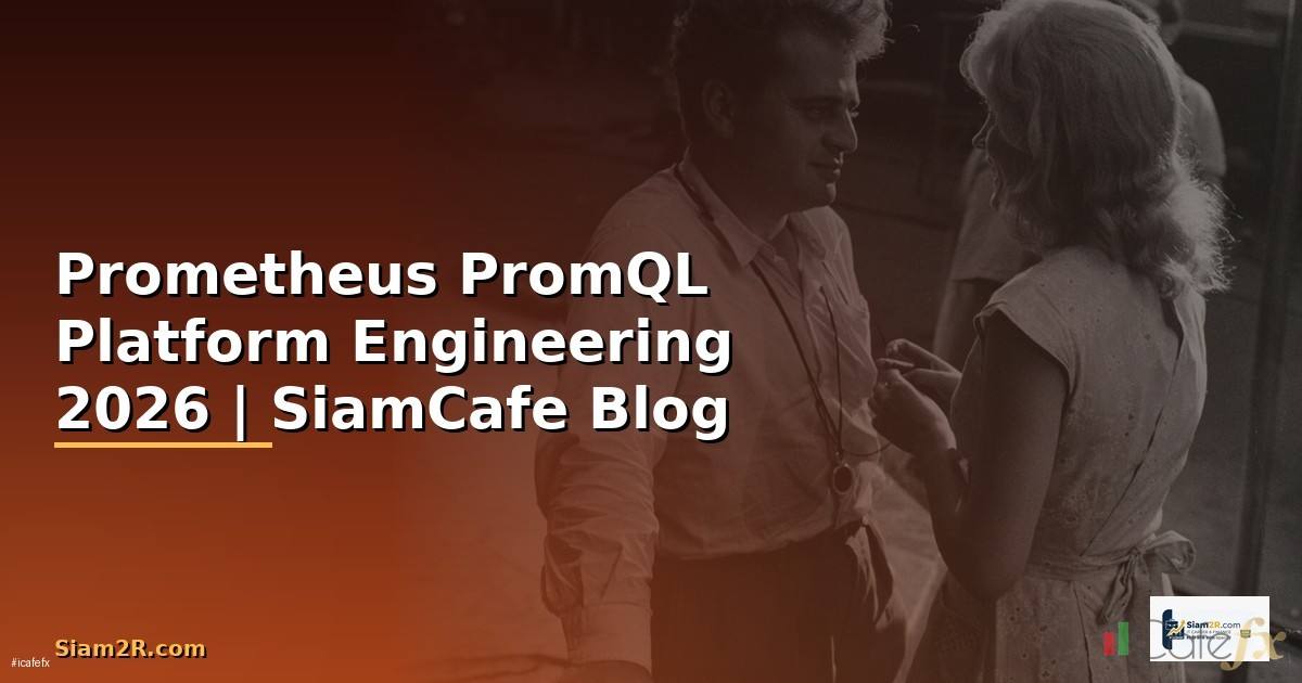 Prometheus PromQL Platform Engineering