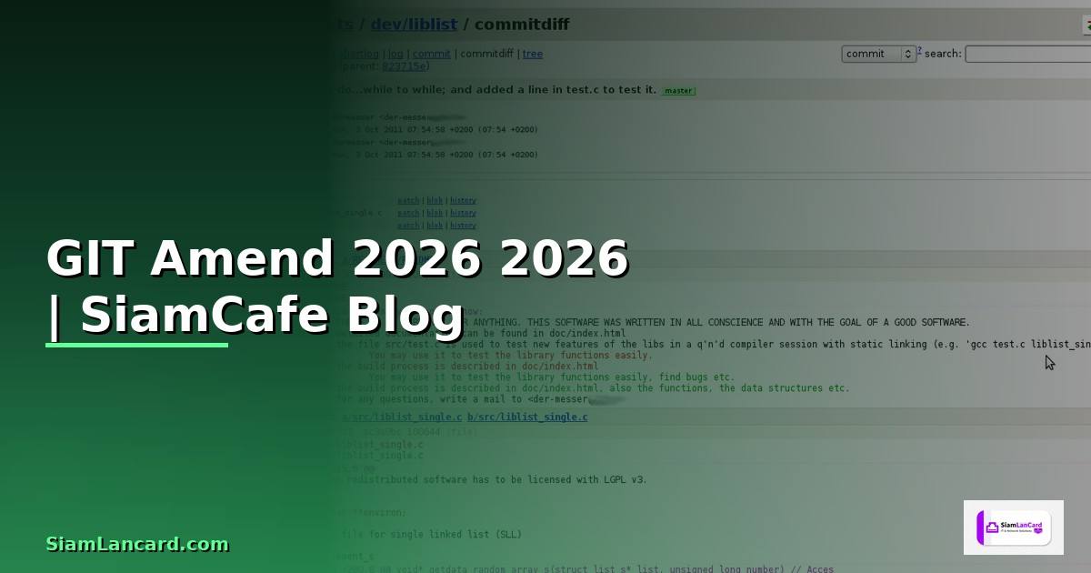 GIT Amend คืออะไร — คู่มือโปรแกรมมิ่ง 2026