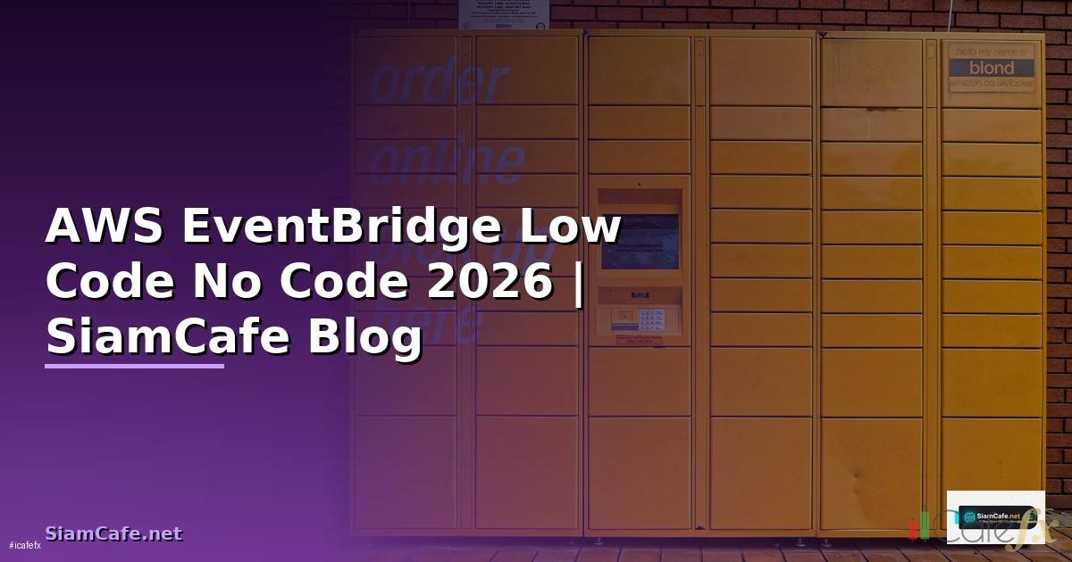 AWS EventBridge Low Code No Code