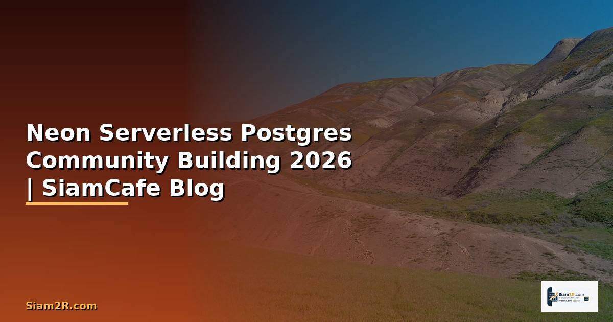 Neon Serverless Postgres Community Building