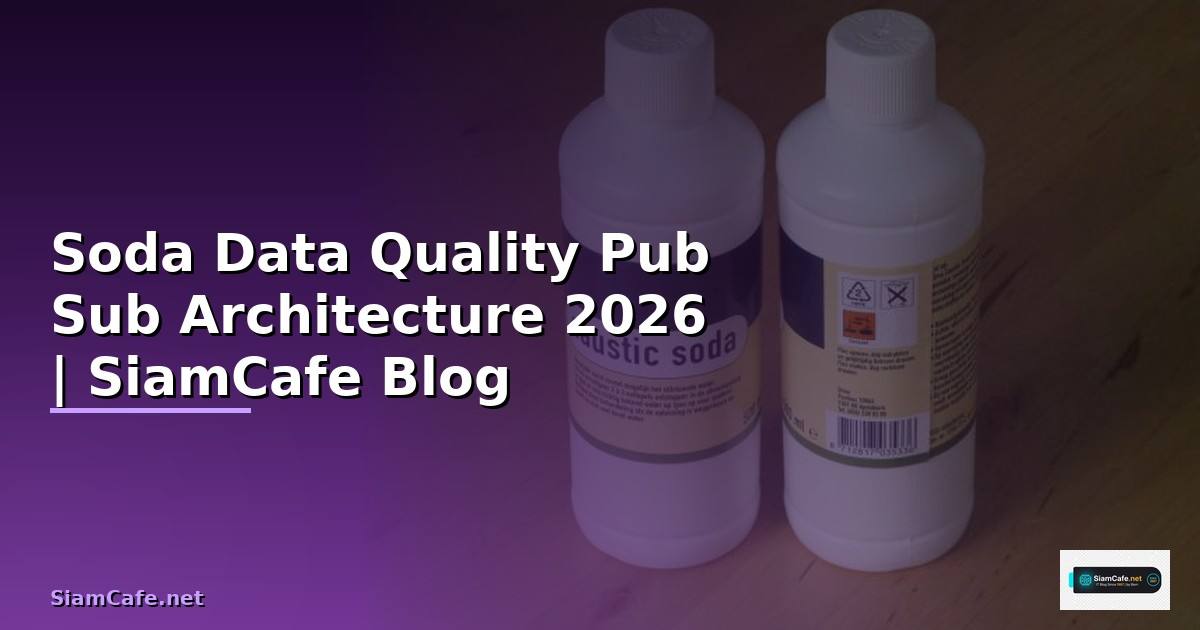 Soda Data Quality Pub Sub Architecture