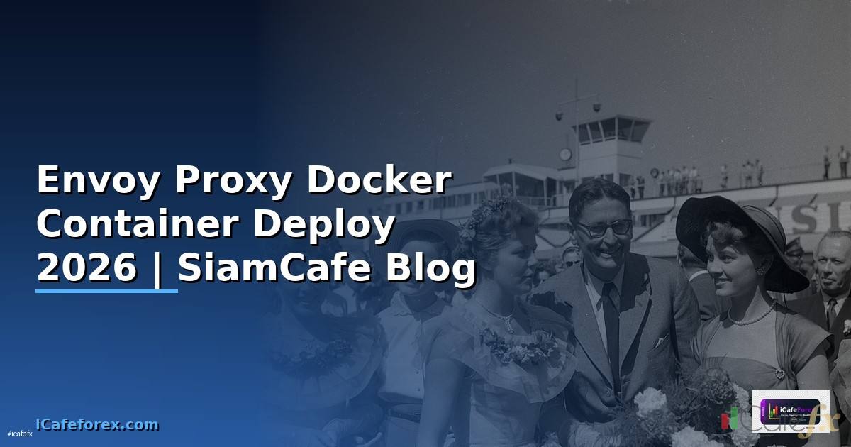 Envoy Proxy Docker Container Deploy