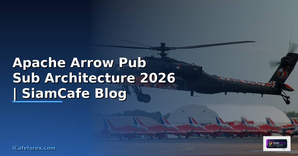 Apache Arrow Pub Sub Architecture