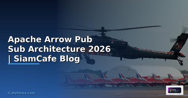 Apache Arrow Pub Sub Architecture