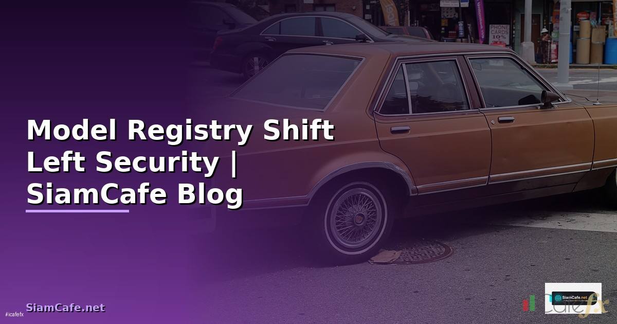 Model Registry Shift Left Security