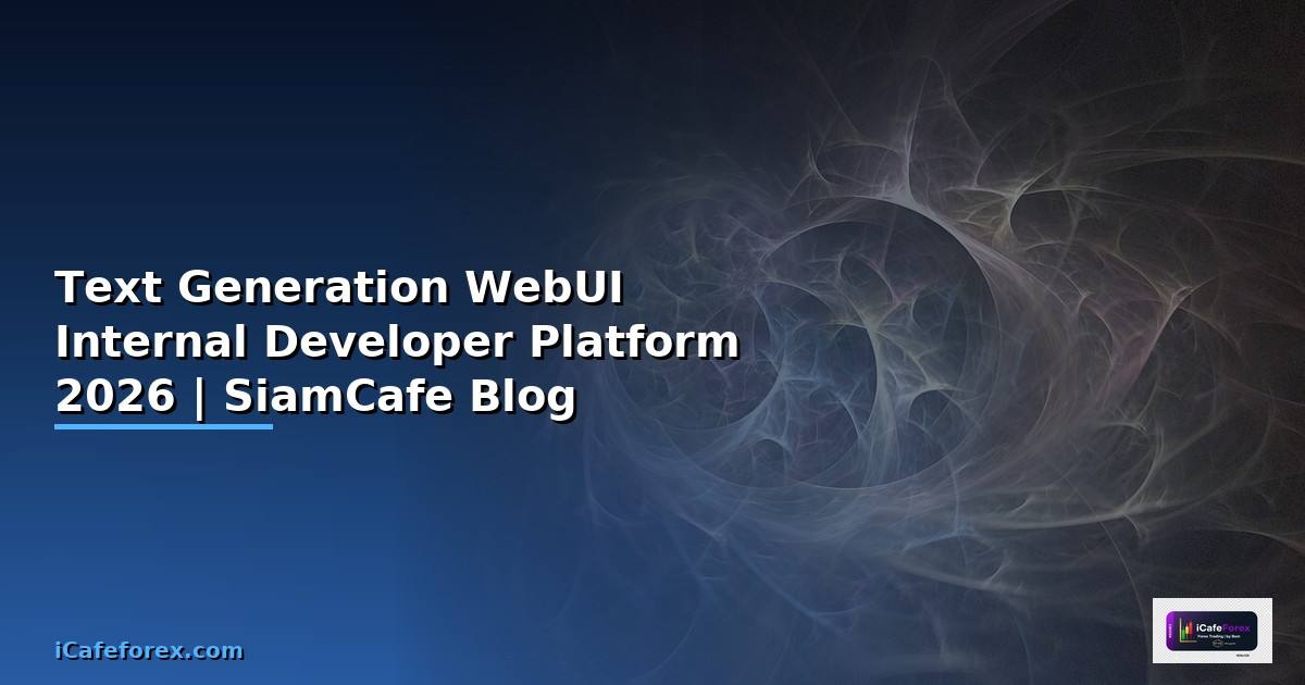 Text Generation WebUI Internal Developer Platform