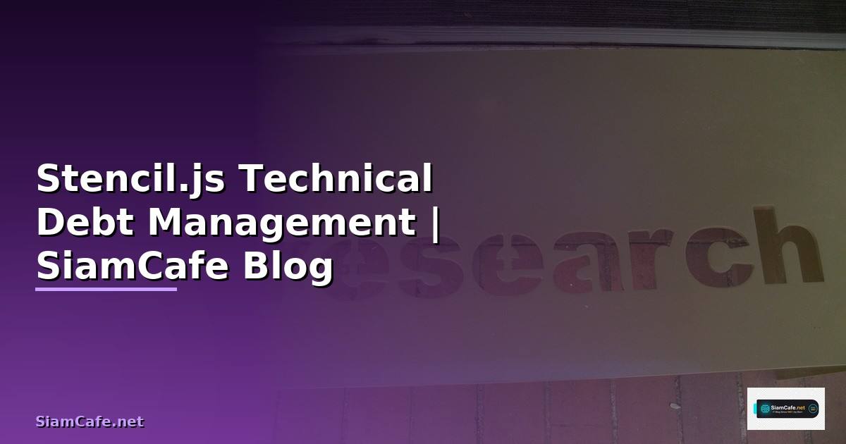 Stencil.js Technical Debt Management