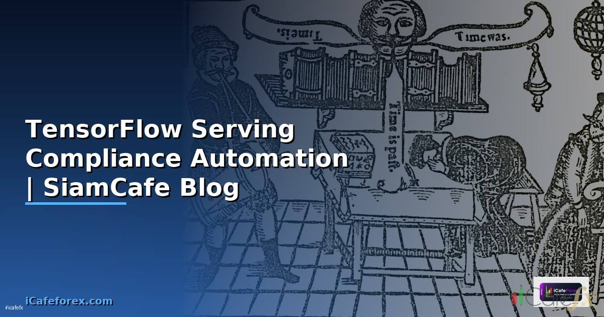 TensorFlow Serving Compliance Automation