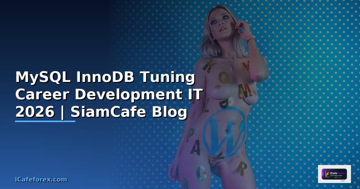 MySQL InnoDB Tuning Career Development IT