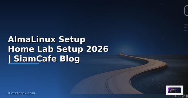 AlmaLinux Setup Home Lab Setup
