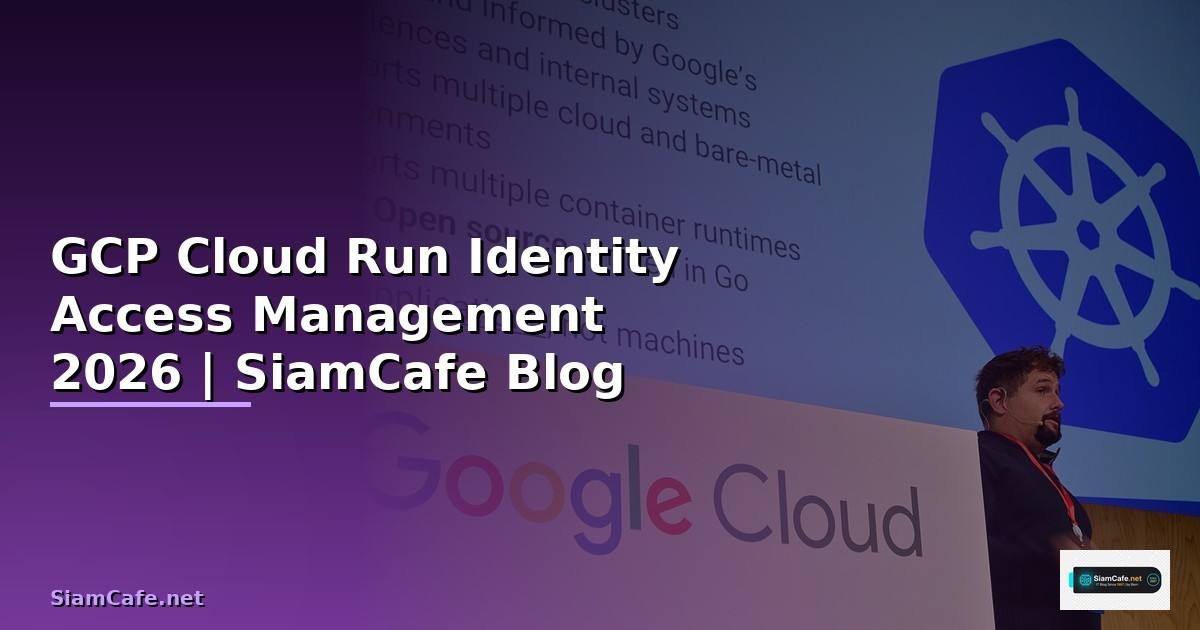 GCP Cloud Run Identity Access Management