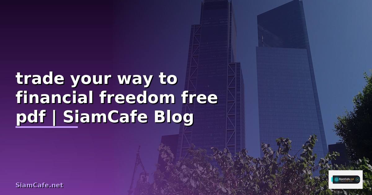 trade your way to financial freedom free pdf