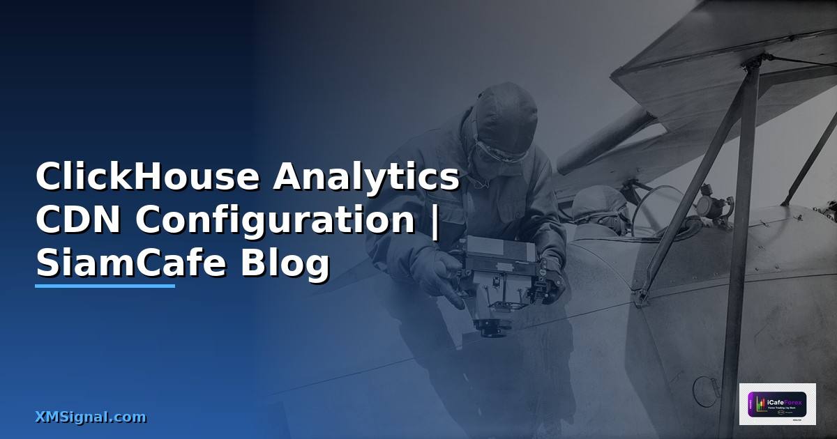 ClickHouse Analytics CDN Configuration