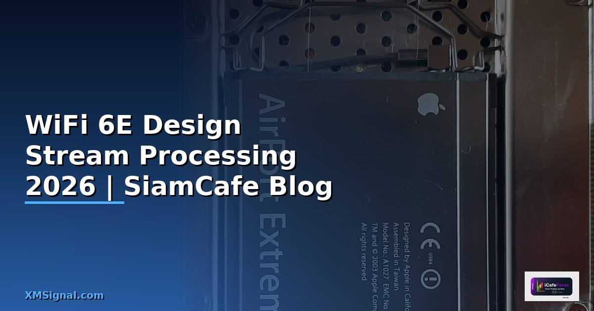 WiFi 6E Design Stream Processing