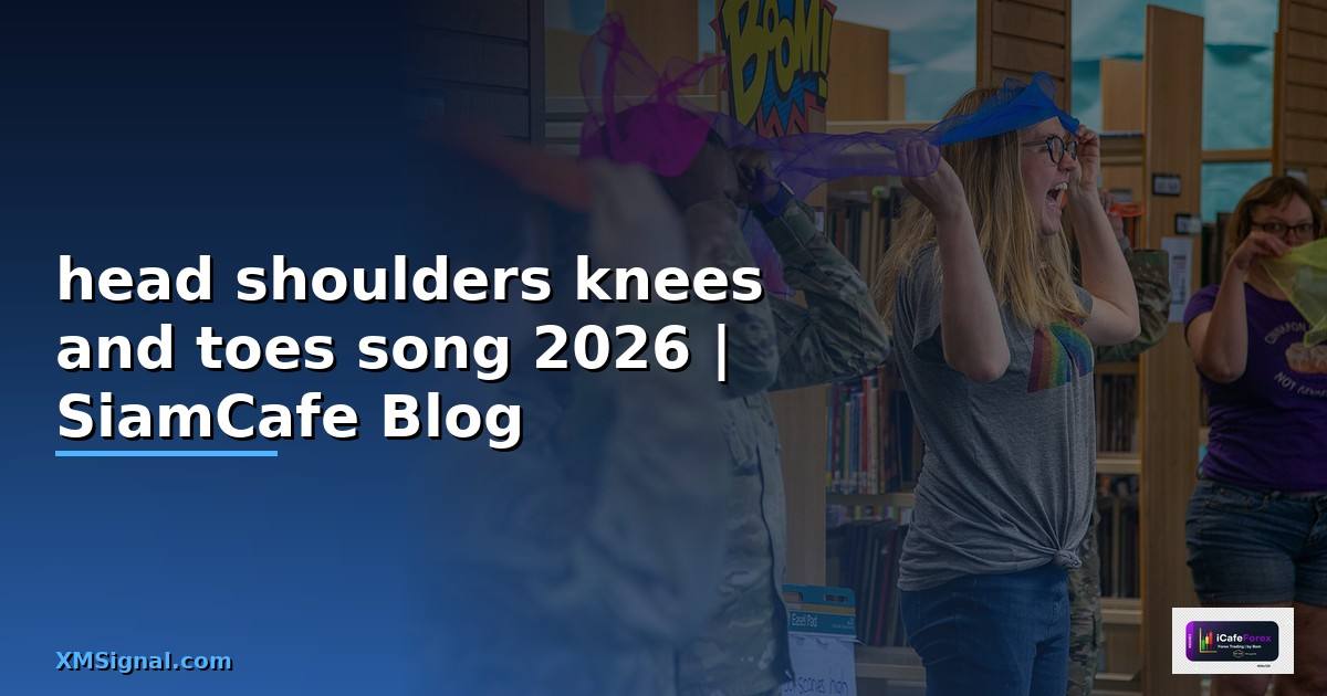 head shoulders knees and toes song