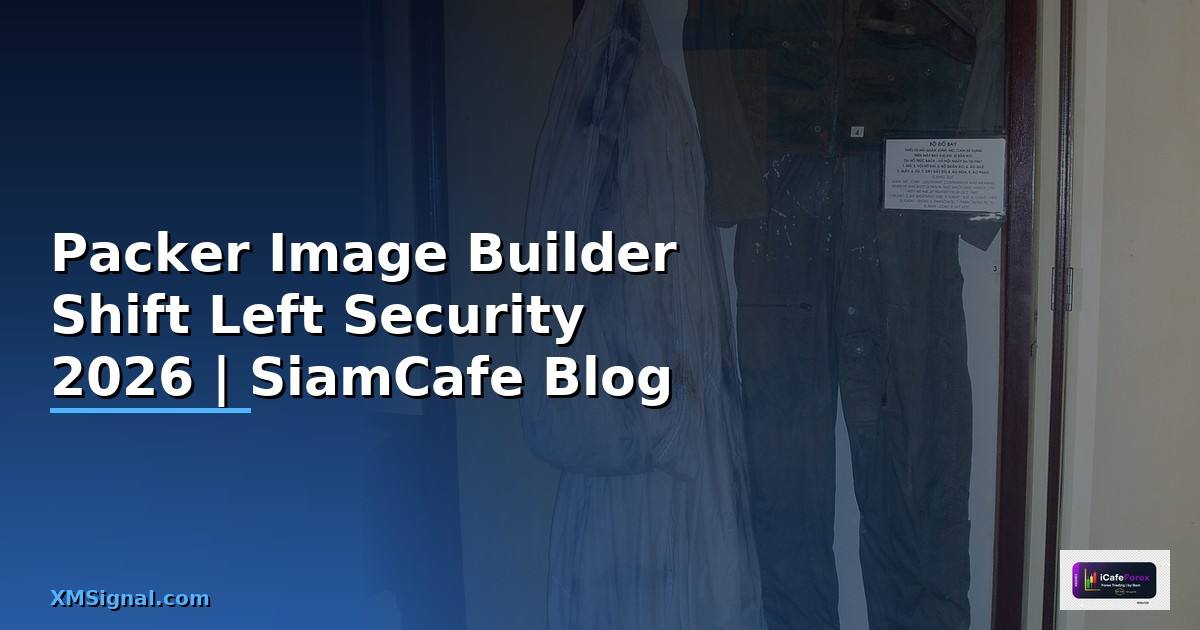 Packer Image Builder Shift Left Security