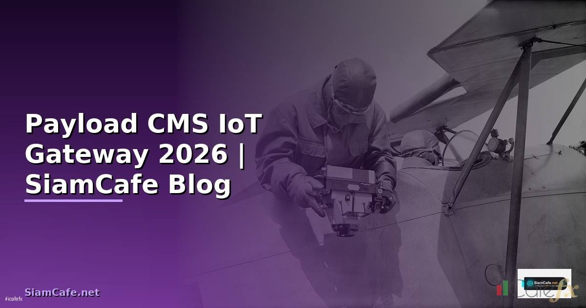 Payload CMS IoT Gateway