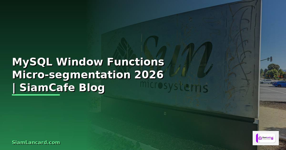 MySQL Window Functions Micro-segmentation