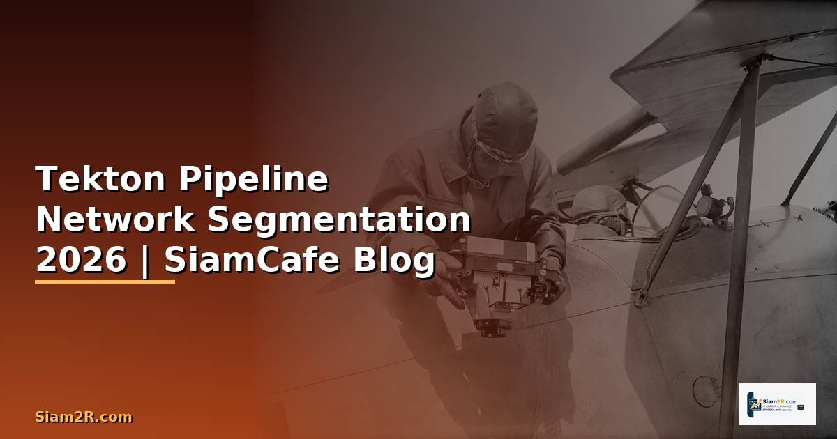 Tekton Pipeline Network Segmentation