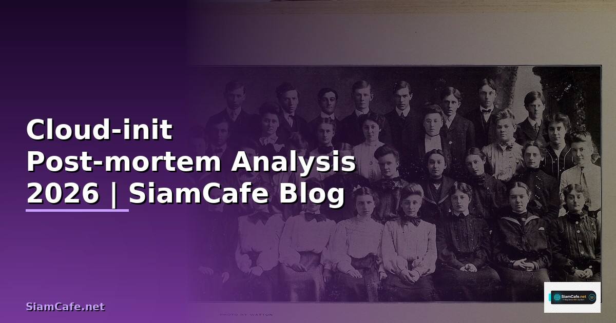 Cloud-init Post-mortem Analysis