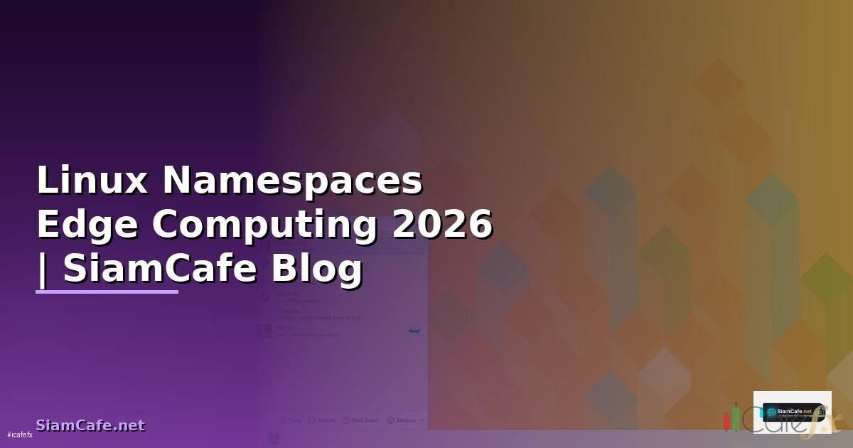 Linux Namespaces Edge Computing