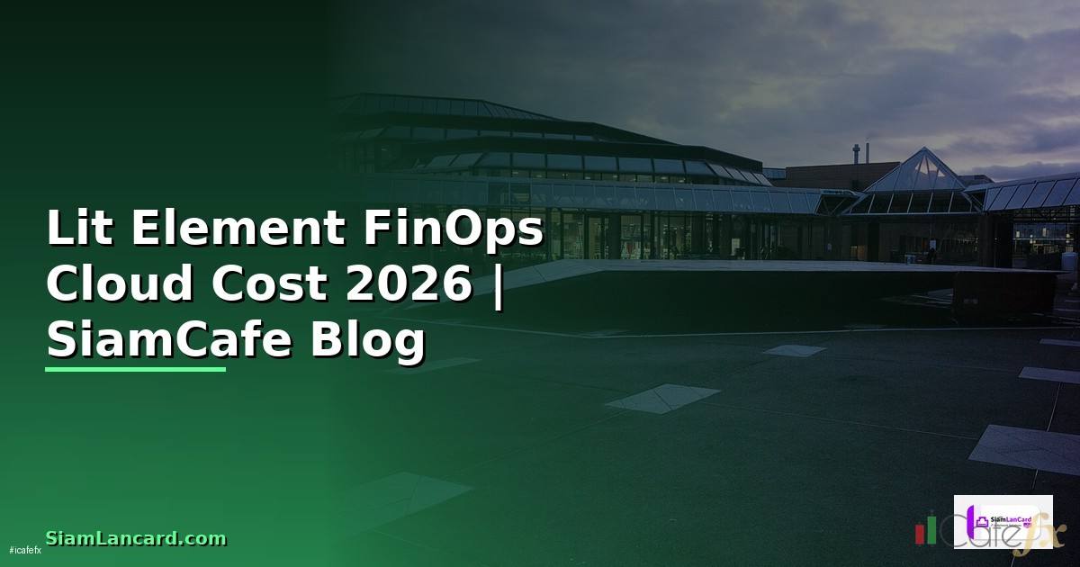 Lit Element FinOps Cloud Cost