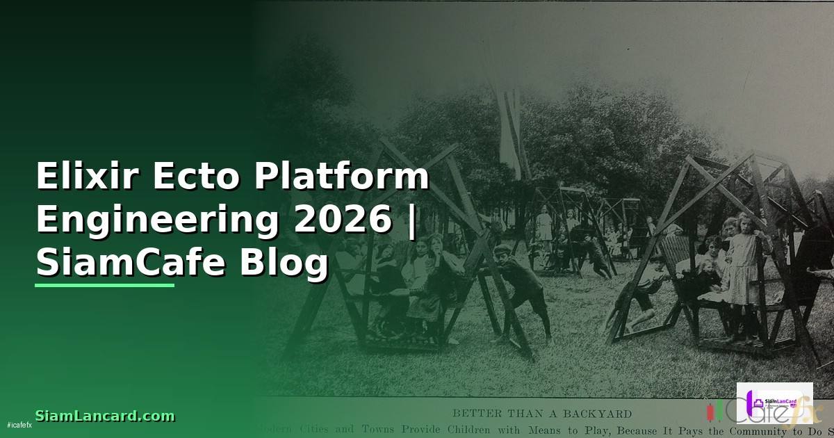 Elixir Ecto Platform Engineering