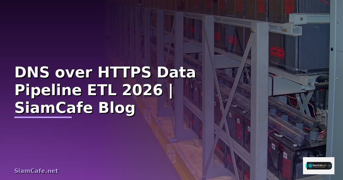 DNS over HTTPS Data Pipeline ETL