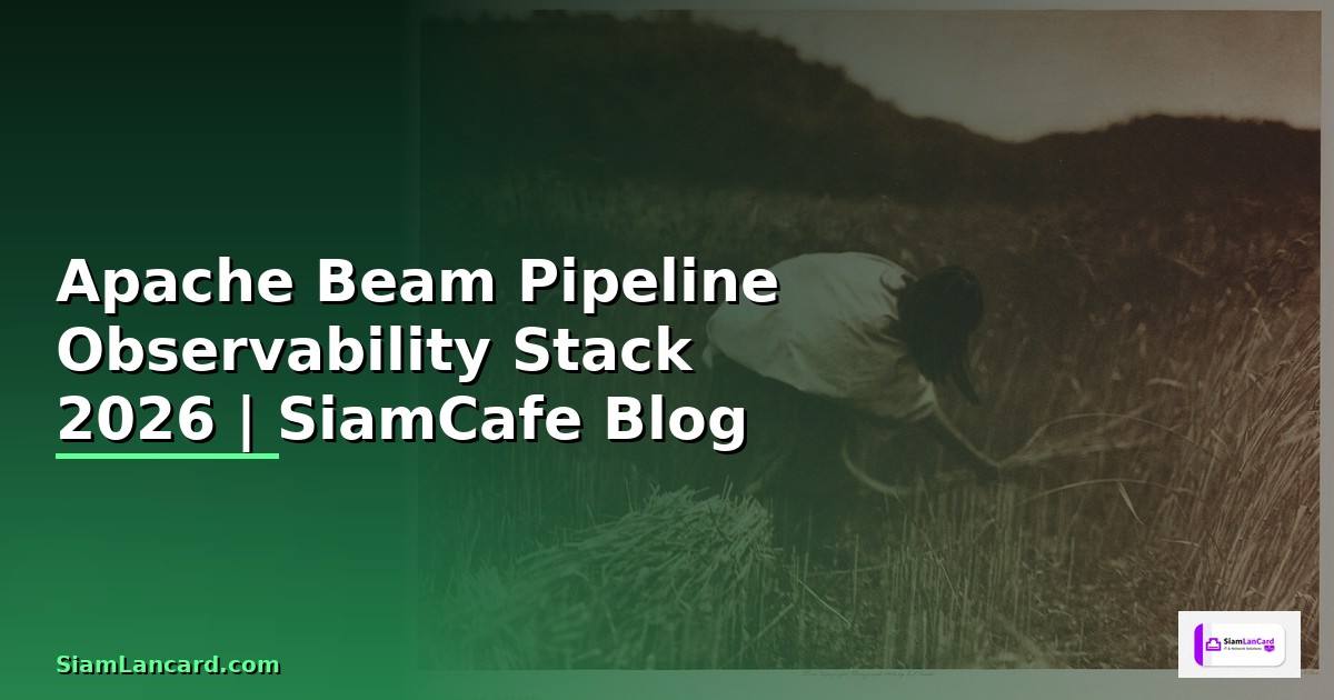 Apache Beam Pipeline Observability Stack