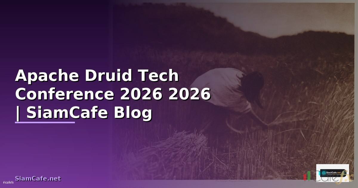 Apache Druid Tech Conference 2026