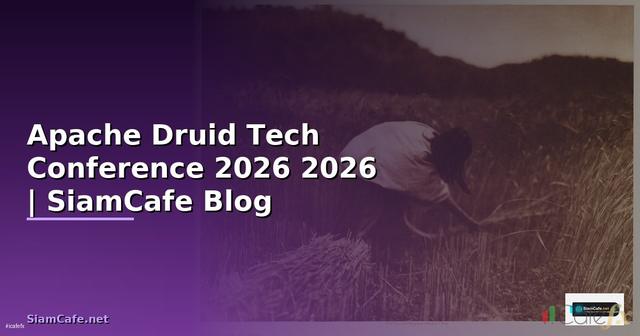 Apache Druid Tech Conference 2026