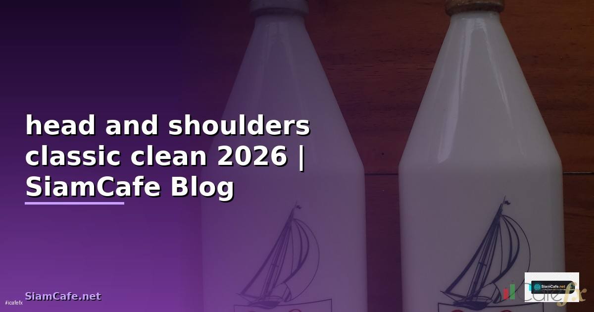 head and shoulders classic clean