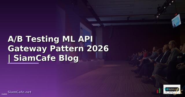 A/B Testing ML API Gateway Pattern
