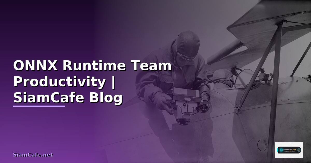 ONNX Runtime Team Productivity