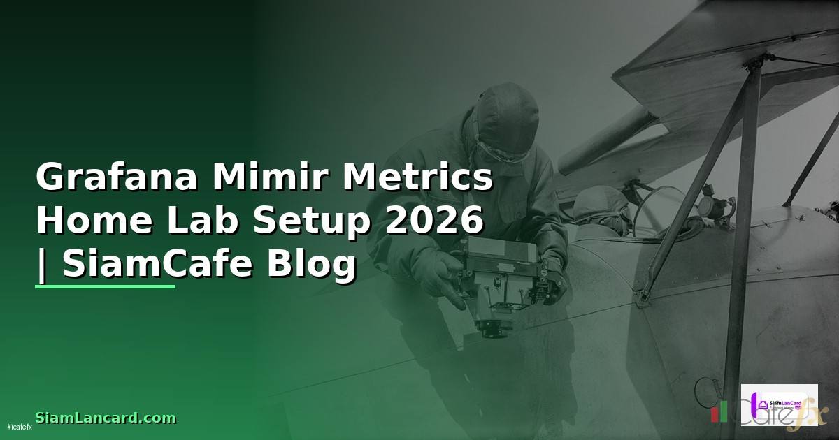Grafana Mimir Metrics Home Lab Setup