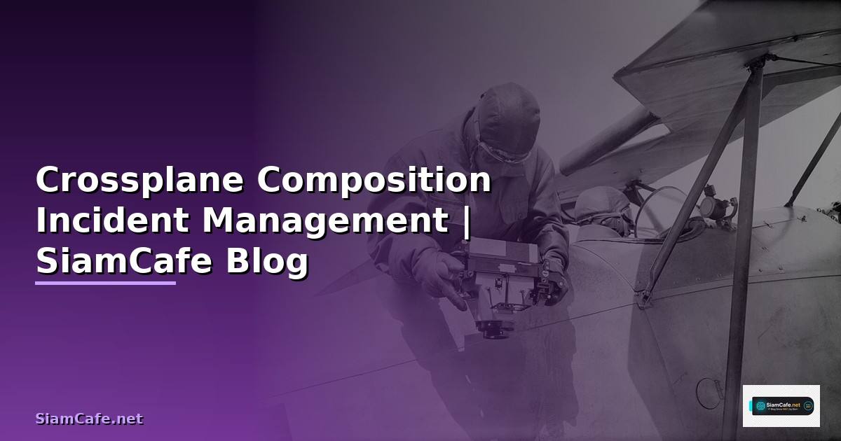 Crossplane Composition Incident Management
