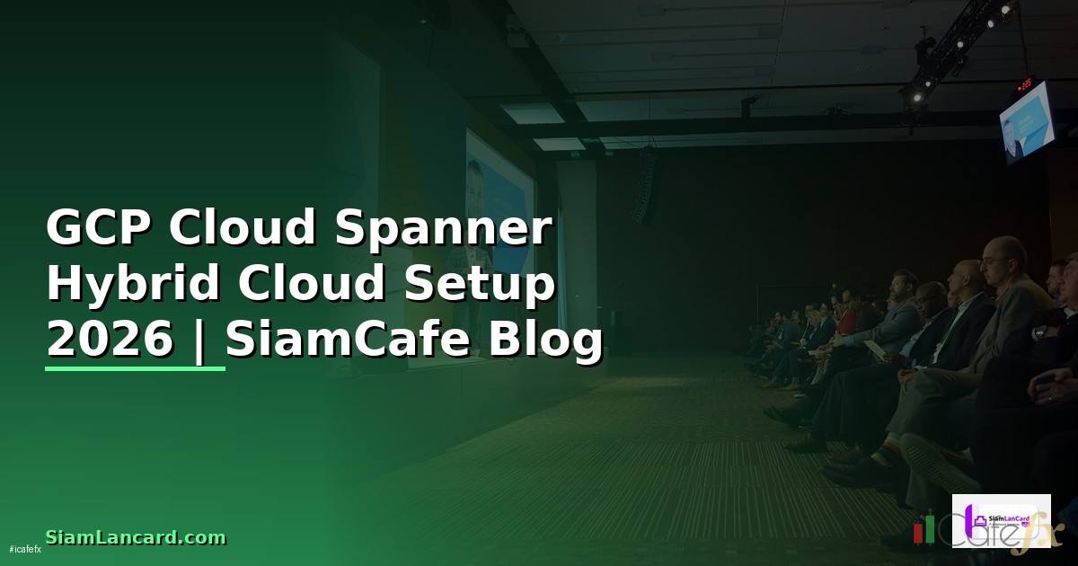 GCP Cloud Spanner Hybrid Cloud Setup