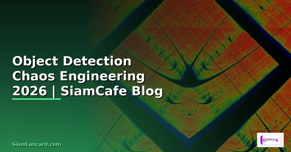 Object Detection Chaos Engineering