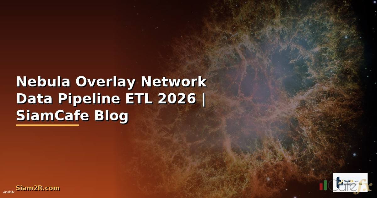 Nebula Overlay Network Data Pipeline ETL