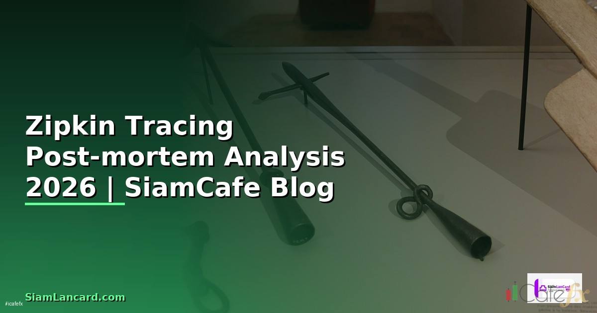 Zipkin Tracing Post-mortem Analysis