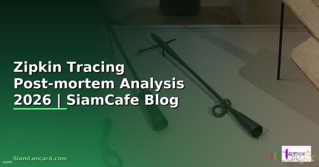 Zipkin Tracing Post-mortem Analysis